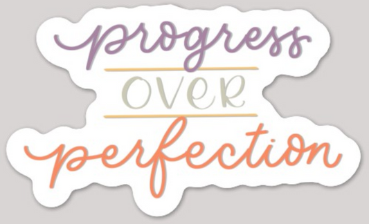 Progress over Perfection Sticker